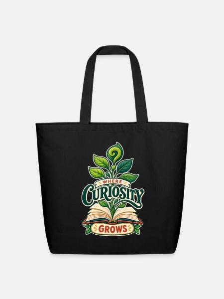 Where Curiosity Grows - Eco-Friendly Cotton Tote - black