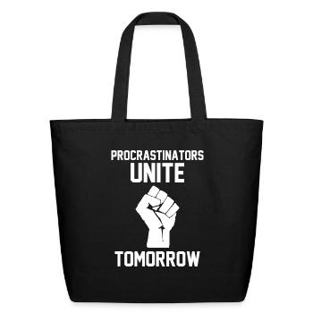 Procrastinators Unite - Eco-Friendly Cotton Tote - black - Front