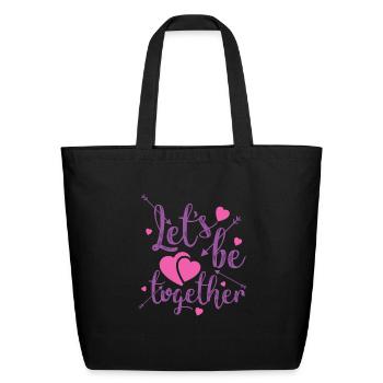 LET'S BE TOGETHER - Eco-Friendly Cotton Tote - black - Front