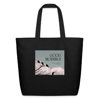 Good morning 🌄 - Eco-Friendly Cotton Tote - black - Front