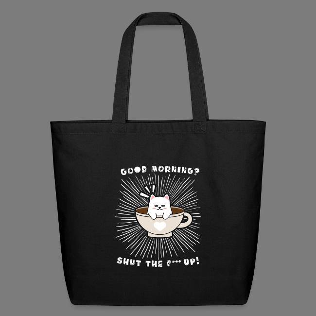 Good morning - funny saying for morning sleepshirt