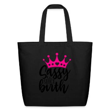 Sassy Since Birth - Eco-Friendly Cotton Tote - black - Front