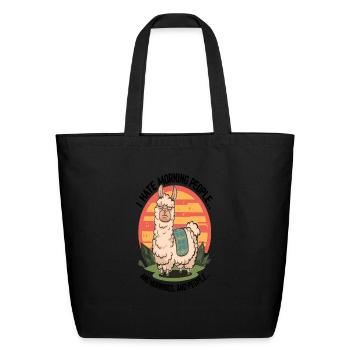 I hate morning people grouch llama - Eco-Friendly Cotton Tote - black - Front