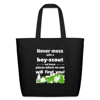 Never mess with a boy scout funny t shirt gift - Eco-Friendly Cotton Tote - black - Front