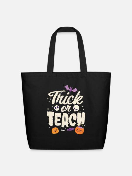 Trick Or Teach Halloween - Eco-Friendly Cotton Tote - black
