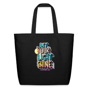 LET YOUR LIGHT SHINE MATTHEW 5:16 - Eco-Friendly Cotton Tote - black - Front