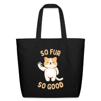 So Fur So Good - Eco-Friendly Cotton Tote - black - Front