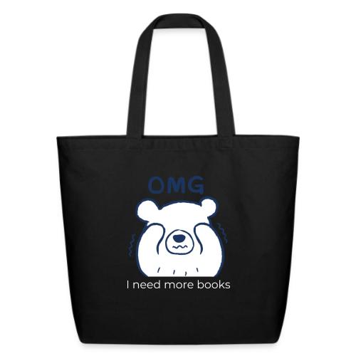 OMG I Need More Books (white text) - Eco-Friendly Cotton Tote