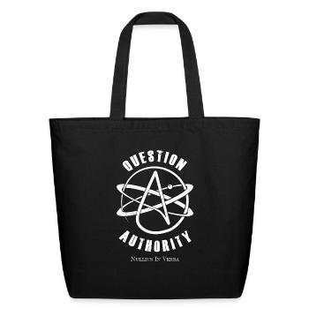 Question Authority Atheist Shirt - 2 Sided - USA - Eco-Friendly Cotton Tote - black - Front