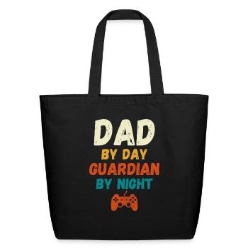 Dad By Day Guardian By Night - Eco-Friendly Cotton Tote - black - Front