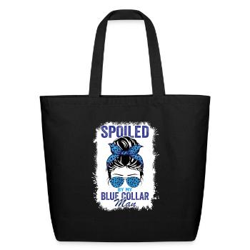 Spoiled By My Blue Collar Man - Eco-Friendly Cotton Tote - black - Front