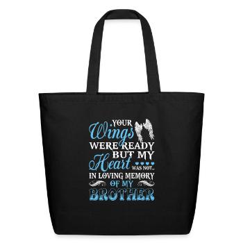 In Loving Memory Of My Brother T Shirt - Eco-Friendly Cotton Tote - black - Front