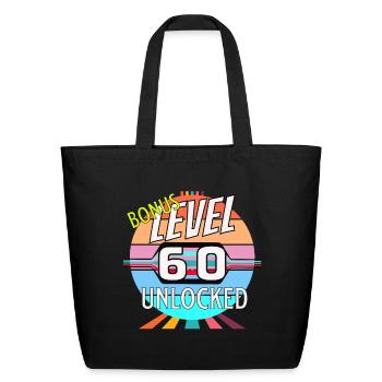 60th Birthday Bonus Level - Eco-Friendly Cotton Tote - black - Front