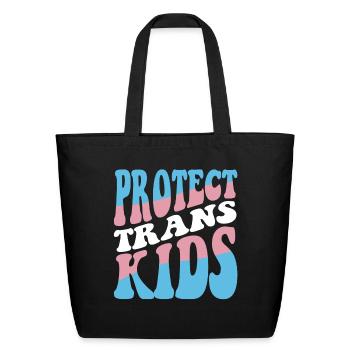 Protect Trans Kids Transgender - Eco-Friendly Cotton Tote - black - Front