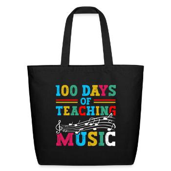 100 Days Of Teaching Music School Subject Teacher - Eco-Friendly Cotton Tote - black - Front