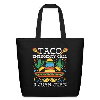 Taco Emergency Call 9 Juan Juan Sombrero Cinco de - Eco-Friendly Cotton Tote - black - Front