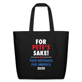 For Pete s Sake Vote Buttigieg - Eco-Friendly Cotton Tote - black - Front