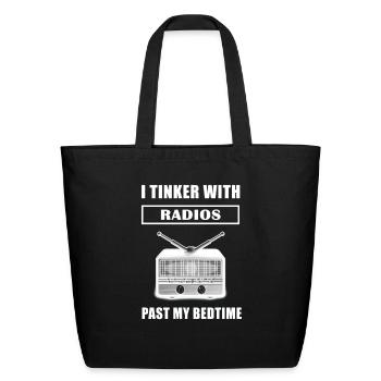 I Tinker With Radios Past My Bedtime - Eco-Friendly Cotton Tote - black - Front