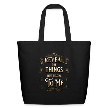Reveal the things that belong to me Deut 29:29 - Eco-Friendly Cotton Tote - black - Front