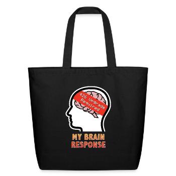 My Brain Response: 426 Upgrade Required - Eco-Friendly Cotton Tote - black - Front