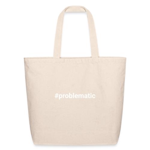 #problematic - Eco-Friendly Cotton Tote