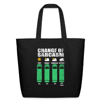 CHANGE OF SARCASM - Eco-Friendly Cotton Tote - black - Front