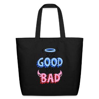 Good and Bad - Eco-Friendly Cotton Tote - black - Front