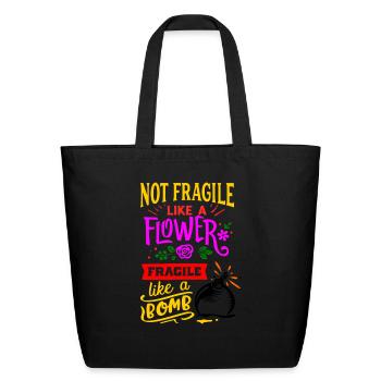 Fragile Like A Bomb - Eco-Friendly Cotton Tote - black - Front
