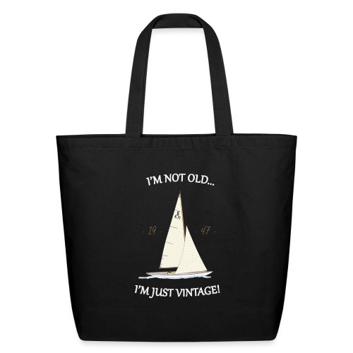 I'M NOT OLD...I'M JUST VINTAGE! - Eco-Friendly Cotton Tote