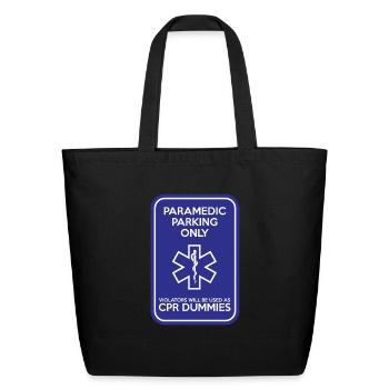 PARAMEDIC PARKING ONLY - Eco-Friendly Cotton Tote - black - Front