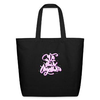 WE ARE IN THIS TOGETHER - Eco-Friendly Cotton Tote - black - Front