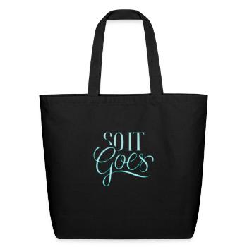 so it goes - Eco-Friendly Cotton Tote - black - Front
