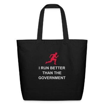 run better than government - Eco-Friendly Cotton Tote - black - Front
