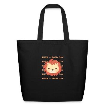 Have a Good Day. - Eco-Friendly Cotton Tote - black - Front