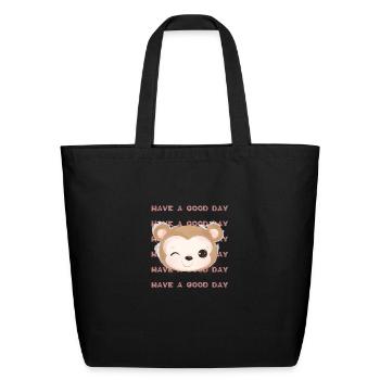 Have a Good Day. - Eco-Friendly Cotton Tote - black - Front