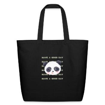 Have a Good Day. - Eco-Friendly Cotton Tote - black - Front