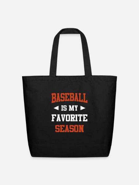 Baseball is my Favorite Season Funny Saying for - Eco-Friendly Cotton Tote - black