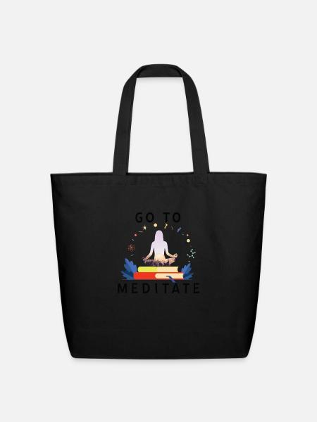 Go To Meditate Don t Hate Meditation Stay Healthy - Eco-Friendly Cotton Tote - black