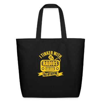 I Tinker With Radios Past My Bedtime Amateur Radio - Eco-Friendly Cotton Tote - black - Front