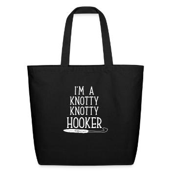 Im A Knotty Hooker - Eco-Friendly Cotton Tote - black - Front