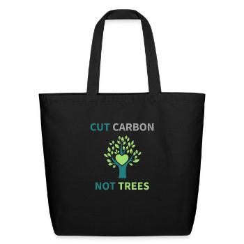 Cut Carbon Not Trees Environment - Eco-Friendly Cotton Tote - black - Front