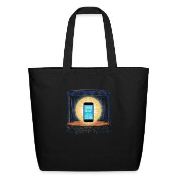 Shine Like Your Smartphone Screen - Eco-Friendly Cotton Tote - black - Front