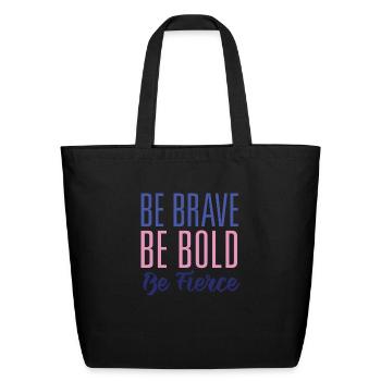 Be Bold Be Brave - Eco-Friendly Cotton Tote - black - Front