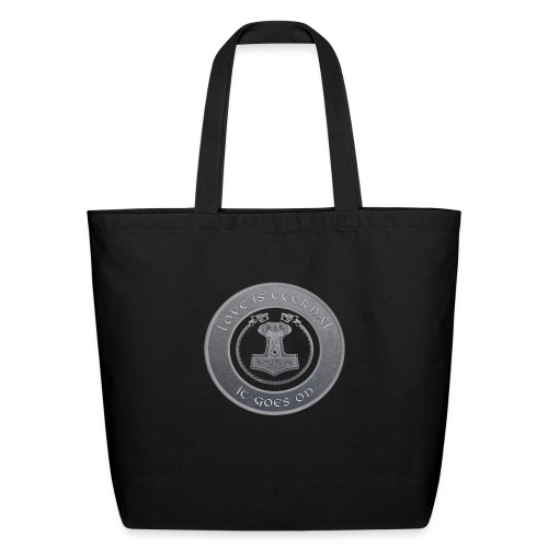 Love Is Eternal. It Goes On. - Eco-Friendly Cotton Tote