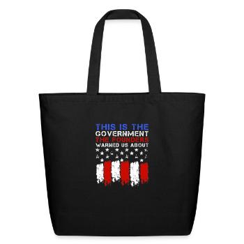 This is the government our founders warned us - Eco-Friendly Cotton Tote - black - Front