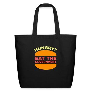 Hungry Eat The Government Burger Funny - Eco-Friendly Cotton Tote - black - Front
