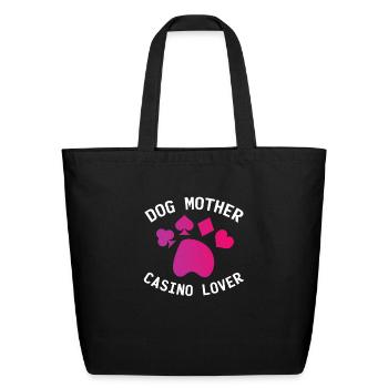 Dog Mother Casino Lover Gamble - Eco-Friendly Cotton Tote - black - Front