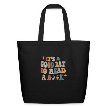 it is a good day to read a book - Eco-Friendly Cotton Tote - black - Front