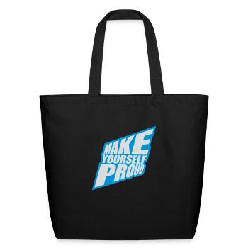 make yourself proud quote - Eco-Friendly Cotton Tote - black - Front