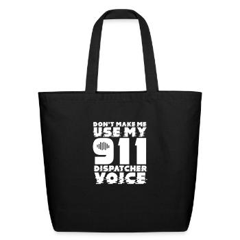 911 Dispatcher Emergency Dispatcher - Eco-Friendly Cotton Tote - black - Front
